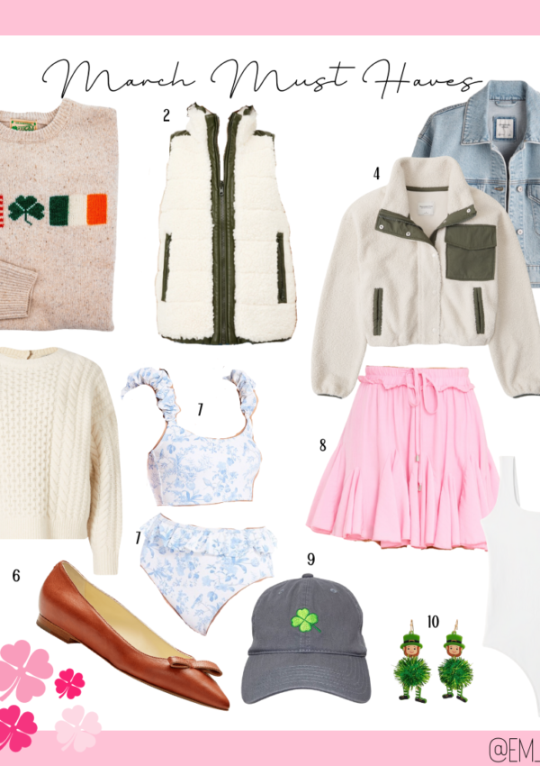 Em by the Sea’s March Must Haves